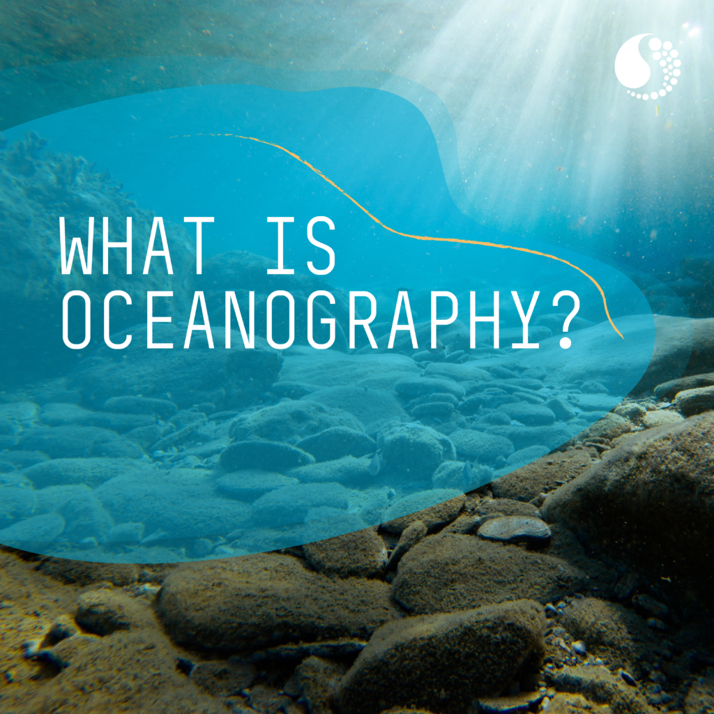 What Is The Scientific Meaning Of Oceanography