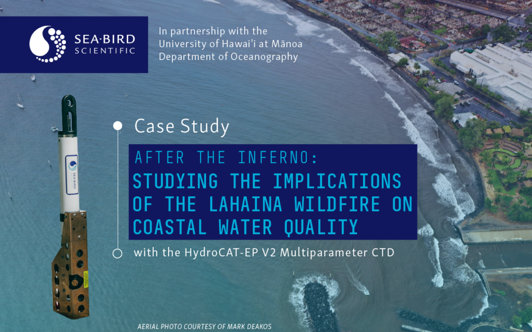 Case Study: Understanding the Implications of the Lahaina Wildfire on Coastal Water Quality with the HydroCAT-EP V2